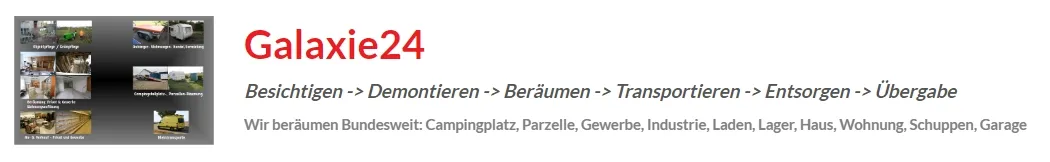 Galaxie24 Campingplatzauflösung Galaxie24 , Campinplatzauflösung , Wohnungsauflösung , Wohnwagenankauf , Wonwhagenentsorgung , Entrümplung , Objektpflege , Reinigungsservice , Gewerberäumung